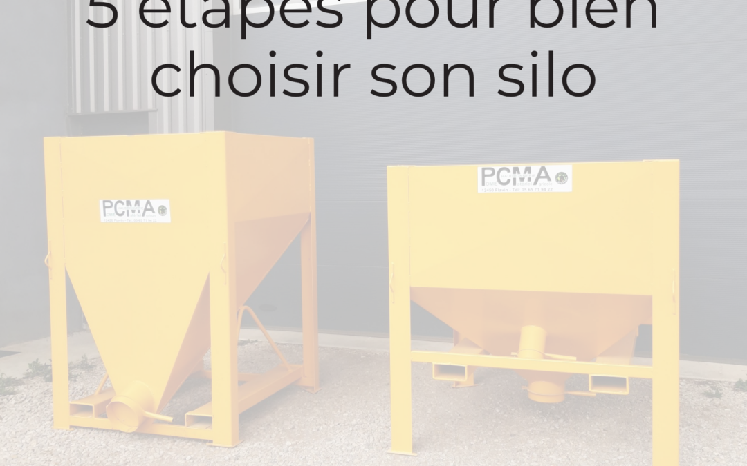 Le choix d’un silo de stockage PCMA en 5 étapes